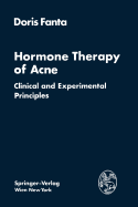 Hormone Therapy of Acne: Clinical and Experimental Principles