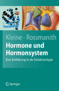 Hormone Und Hormonsystem: Lehrbuch Der Endokrinologie - Kleine, Bernhard, and Rossmanith, Winfried G