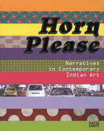 Horn Please: Narratives in Contemporary Indian Art
