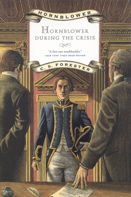 Hornblower During the Crisis - Forester, C S