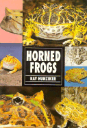 Horned Frogs - Hunziker, Raymond E