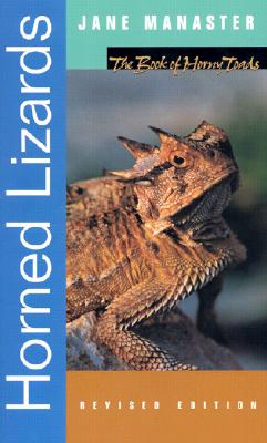 Horned Lizards (Revised Edition) - Manaster, Jane