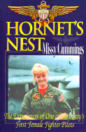 Hornet's Nest: The Experiences of One of the U.S. Navy's First Female Fighter Pilots