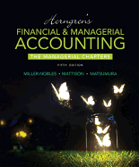 Horngren's Financial & Managerial Accounting, the Managerial Chapters