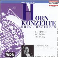 Hornkonzerte - Andrew Joy (horn); WDR Sinfonieorchester Kln