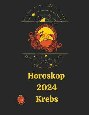 Horoskop 2024 Krebs - Astr?logas, Rubi