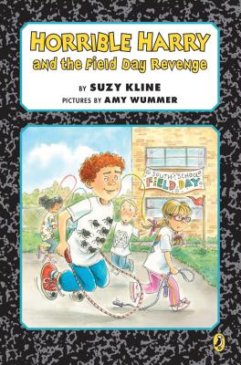 Horrible Harry and the Field Day Revenge! - Kline, Suzy