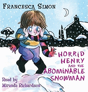 Horrid Henry and the Abominable Snowman: Book 16