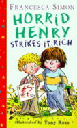 Horrid Henry Strikes It Rich - Simon, Francesca