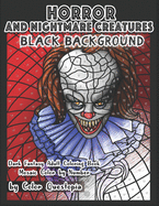 Horror and Nightmare Creatures Black Background -Mosaic Color By Number Dark Fantasy Adult Coloring Book: Midnight Edition Halloween Coloring Books for Adults On Black Paper
