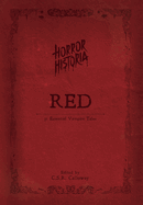 Horror Historia Red: 31 Essential Vampire Tales