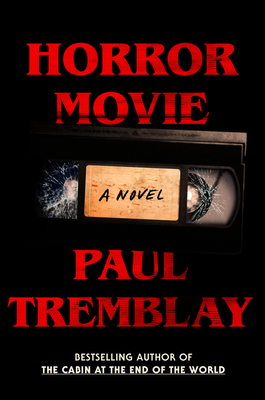 Horror Movie - Tremblay, Paul