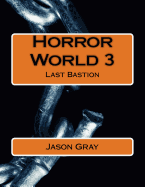Horror World 3: Last Bastion
