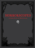 Horrorscopes: A Little Book of Misfortunes