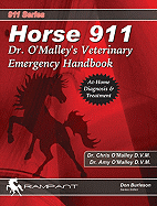 Horse 911: Dr. O'Malley's Veterinary Emergency Handbook