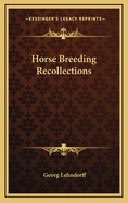 Horse Breeding Recollections