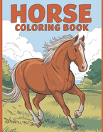 Horse Coloring Book: 30 Illustrations of Relaxing horse coloring pages for teens and Adults