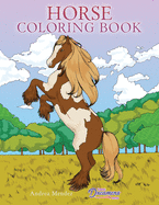 Horse Coloring Book: For Kids Ages 9-12