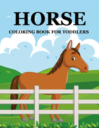 Horse Coloring Book For Toddlers