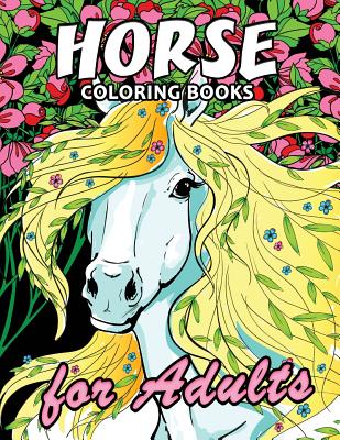 Horse Coloring Book: Unique Coloring Book Easy, Fun, Beautiful Coloring Pages for Adults and Grown-up - Kodomo Publishing
