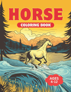 Horse Coloring Book: Wonderful World of Ponies & Horses for Girls and Boys