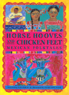 Horse Hooves and Chicken Feet: Mexican Folktales