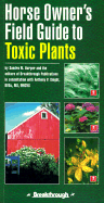 Horse Owner's Field Guide to Toxic Plants