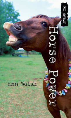 Horse Power - Walsh, Ann