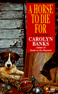 Horse to Die for - Banks, Carolyn