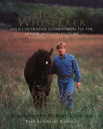 "Horse Whisperer": The Illustrated Companion