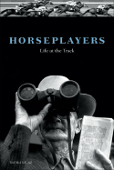 Horseplayers: Life at the Track - McClelland, Ted