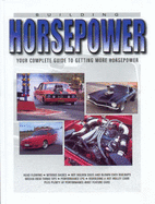 Horsepower: Your Complete Guide to Getting More Horsepower