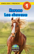 Horses / Les chevaux: Bilingual (English / French) (Anglais / Franais) Animals That Make a Difference! (Engaging Readers, Level 1)