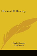 Horses of Destiny