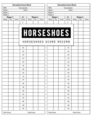 Horseshoes Score Record: Horseshoes Game Record Keeper Book, Horseshoes Score Keeper, Horseshoes Journaling, Horseshoes Card, Score Sheet Keeps Tallies on Horseshoe Tournaments, Size 8.5 X 11 Inch, 100 Pages - Publishing, Bg