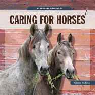 Horsing Around: Caring for Horses
