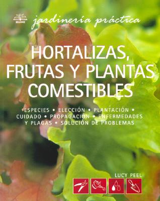 Hortalizas, Frutas y Plantas Comestibles - Peel, and Blanco Moreno, Jose Manuel (Translated by)