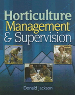 Horticulture Management & Supervision