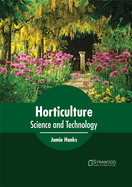 Horticulture: Science and Technology