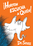 Horton Escucha a Quin! (Horton Hears a Who! Spanish Edition)