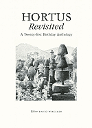 Hortus Revisited: A Twenty-First Birthday Anthology - Wheeler, David (Editor)