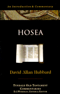 Hosea: An Introduction and Commentary - Hubbard, David Allan