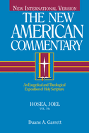 Hosea, Joel: An Exegetical and Theological Exposition of Holy Scripture
