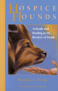 Hospice Hounds (P) - Rivera, Michelle