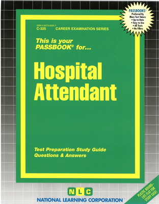 Hospital Attendant: Passbooks Study Guide - National Learning Corporation