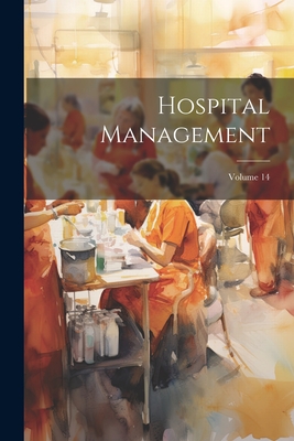 Hospital Management; Volume 14 - Anonymous