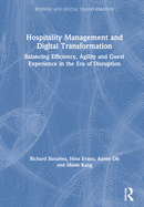 Hospitality Management and Digital Transformation: Balancing Efficiency, Agility and Guest Experience in the Era of Disruption