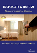 Hospitality & Tourism: Managerial Perspectives & Practices