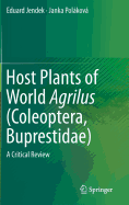 Host Plants of World Agrilus (Coleoptera, Buprestidae): A Critical Review