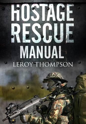 Hostage Rescue Manual - Thompson, Leroy